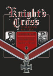 Knight's Crs Holders of the Fallschirmjager: Hitler's Elite Parachute Force at War, 1940-1945 - Jeremy Dixon (ISBN: 9780764348921)