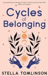 Cycles of Belonging - Tomlinson, Stella (ISBN: 9781910559734)