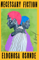 Necessary Fiction - OSUNDE ELOGHOSA (ISBN: 9780593851203)