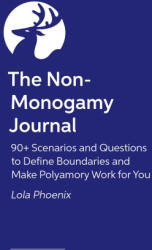 The Non-Monogamy Journal - Lola Phoenix (ISBN: 9781805014225)