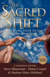 The Sacred Shift - Hunt Henion, Barbara Marx Hubbard, Diana Cooper (ISBN: 9780982205471)