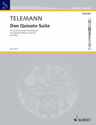 Don Quixote Suite: For Descant Recorder and Piano - Georg Philipp Telemann, Beechy Gwilym (ISBN: 9781847611383)
