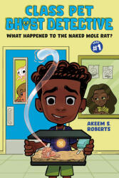 What Happened to the Naked Mole Rat? : A Graphic Novel - Roberts, Akeem S. (ISBN: 9780593856666)