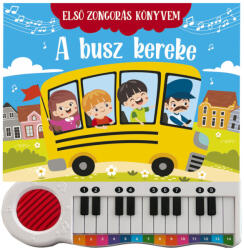 Első zongorás könyvem - A busz kereke (ISBN: 9789636524579)