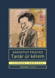 Tanár úr kérem (ISBN: 9789633494950)