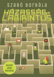 Házasságlabirintus (ISBN: 9786156709295)
