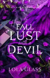 How to Fall in Lust with a Devil - Lola Glass (2024)