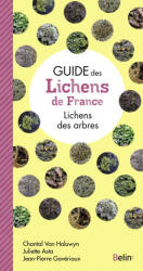 Guide des lichens de France - Gaveriaux, Asta, Van Haluwyn (ISBN: 9782410026023)