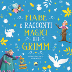 Fiabe e racconti magici dei Grimm - Stefania Leonardi Hartley (2025)