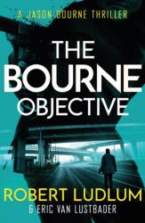 Robert Ludlum - Obiectivul Bourne (ISBN: 9781409117834)