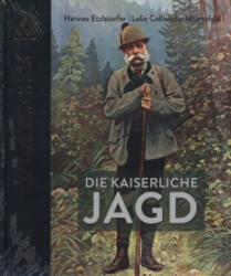 Die kaiserliche Jagd (ISBN: 9783991030775)