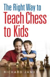 The Right Way to Teach Chess to Kids (2013)