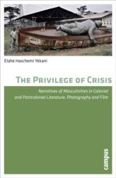 The Privilege of Crisis (ISBN: 9783593393995)