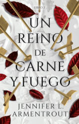 Un Reino de Carne Y Fuego - Armentrout, Jennifer L. (ISBN: 9788417854362)