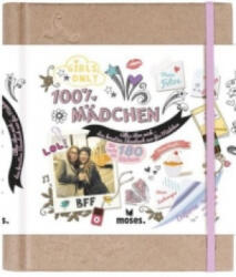 100% Mädchen - Caroline de Hugo, Sacha Maris, Noémie André, Camille Depraz, Corinne Jausserand, Sandrine Houdré-Grégoire, Sandra Lebrun, Didier Boursin (ISBN: 9783897778511)