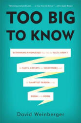 Too Big to Know - David Weinberger (ISBN: 9780465085965)