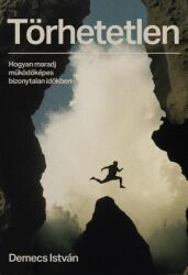 Törhetetlen (ISBN: 9786150259024)