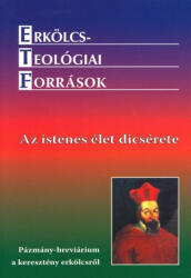 Az istenes élet dicsérete (ISBN: 9789639318953)