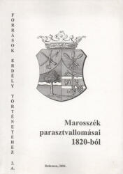 Marosszék parasztvallomásai 1820-ból I (ISBN: 9789630091947)