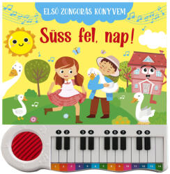 Első zongorás könyvem - Süss fel nap (ISBN: 9789636524609)