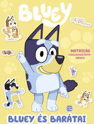 - Bluey - Bluey és barátai (ISBN: 9789636038878)