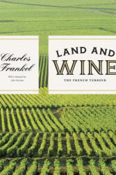 Land and Wine - Charles Frankel (ISBN: 9780226816722)