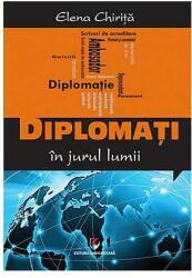 Diplomaţi în jurul lumii (ISBN: 9786065919600)
