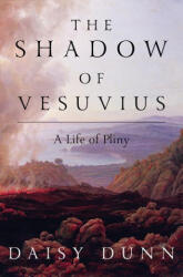 Shadow of Vesuvius - Daisy Dunn (ISBN: 9781631496394)