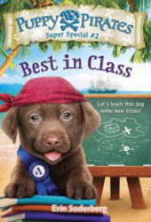 Puppy Pirates Super Special #2: Best in Class - Erin Soderberg (ISBN: 9781524713287)