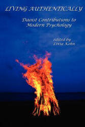 Living Authentically - Livia Kohn (ISBN: 9781931483209)