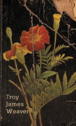 Marigold - Weaver James Troy, Troy James Weaver (ISBN: 9780997251807)