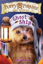 Puppy Pirates Super Special #1: Ghost Ship - Erin Soderberg (ISBN: 9781101937730)