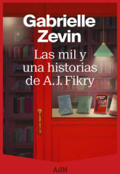 Las mil y una historias de A. J. Fikry - Gabrielle Zevin (ISBN: 9788410138865)