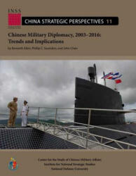 Chinese Military Diplomacy, 2003-2016: Trends and Implications - Kenneth Allen (ISBN: 9781977869654)