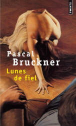 Lunes de fiel - Pascal Bruckner (1996)