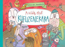 A világ első kuflizenekara (ISBN: 9789635879700)