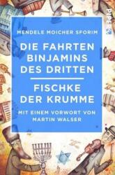 Die Fahrten Binjamins des Dritten / Fischke der Krumme (ISBN: 9783492550086)