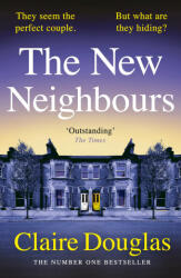 The New Neighbours - Claire Douglas (ISBN: 9781405957632)