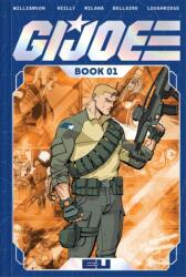G. I. Joe Deluxe Edition Book One - Tom Reilly, Andrea Milana, Marco Fodera, Jordie Bellaire, Lee Loughridge (ISBN: 9781534334526)