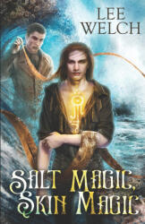 Salt Magic Skin Magic - Lee Welch (ISBN: 9780473444525)
