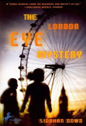 The London Eye Mystery - Siobhan Dowd (ISBN: 9780606144131)