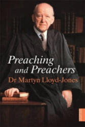 Preaching and Preachers - Dr Martyn Lloyd Jones (ISBN: 9781444750287)