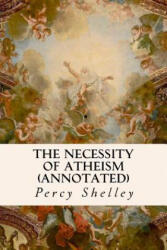 The Necessity of Atheism (ISBN: 9781530888368)