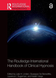 The Routledge International Handbook of Clinical Hypnosis - Giuseppe De Benedittis, Laurence I Sugarman (ISBN: 9781032313238)