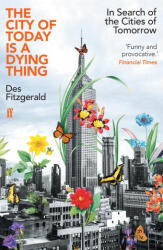 The City of Today is a Dying Thing - Des Fitzgerald (ISBN: 9780571362226)