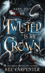 Twisted is the Crown - Kel Carpenter (ISBN: 9781951738211)