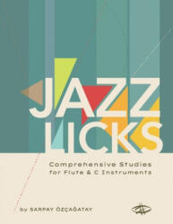 Jazz Licks - Sarpay Ozcagatay (ISBN: 9780578573458)