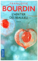 L'heritier des Beaulieu - Françoise Bourdin (ISBN: 9782266243483)