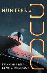 Hunters of Dune - Kevin J Anderson (ISBN: 9781250388773)