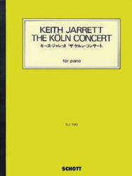 The Koln Concert: For Piano - Keith Jarrett (ISBN: 9784890661503)